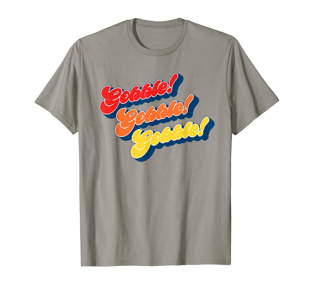 Gobble Gobble Thanksgiving Funny 80S T-Shirt - Minimalist Print Unisex - T-Shirt, Sweatshirt, Hoodie