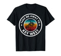 Take Me Away To Key West Florida Beach T-Shirt - Novelty Apparel Unisex - T-Shirt, Sweatshirt, Hoodie