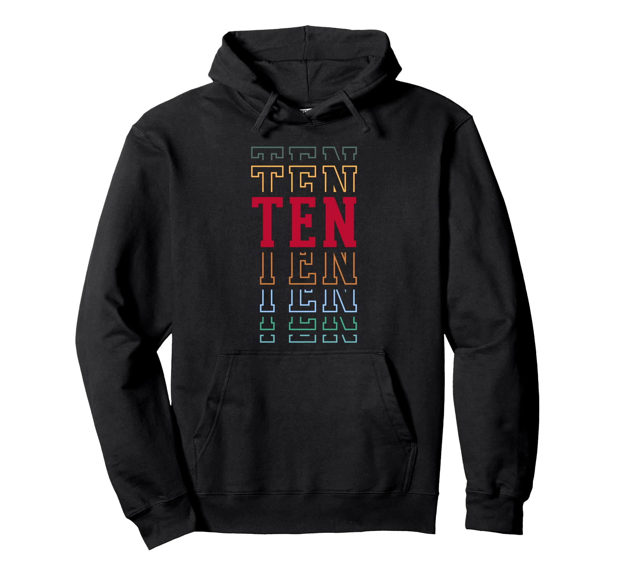Ten 10Th Birthday Layered Text 10 Year Hoodie - Novelty Apparel Men Women - T-Shirt, Sweatshirt, Hoodie