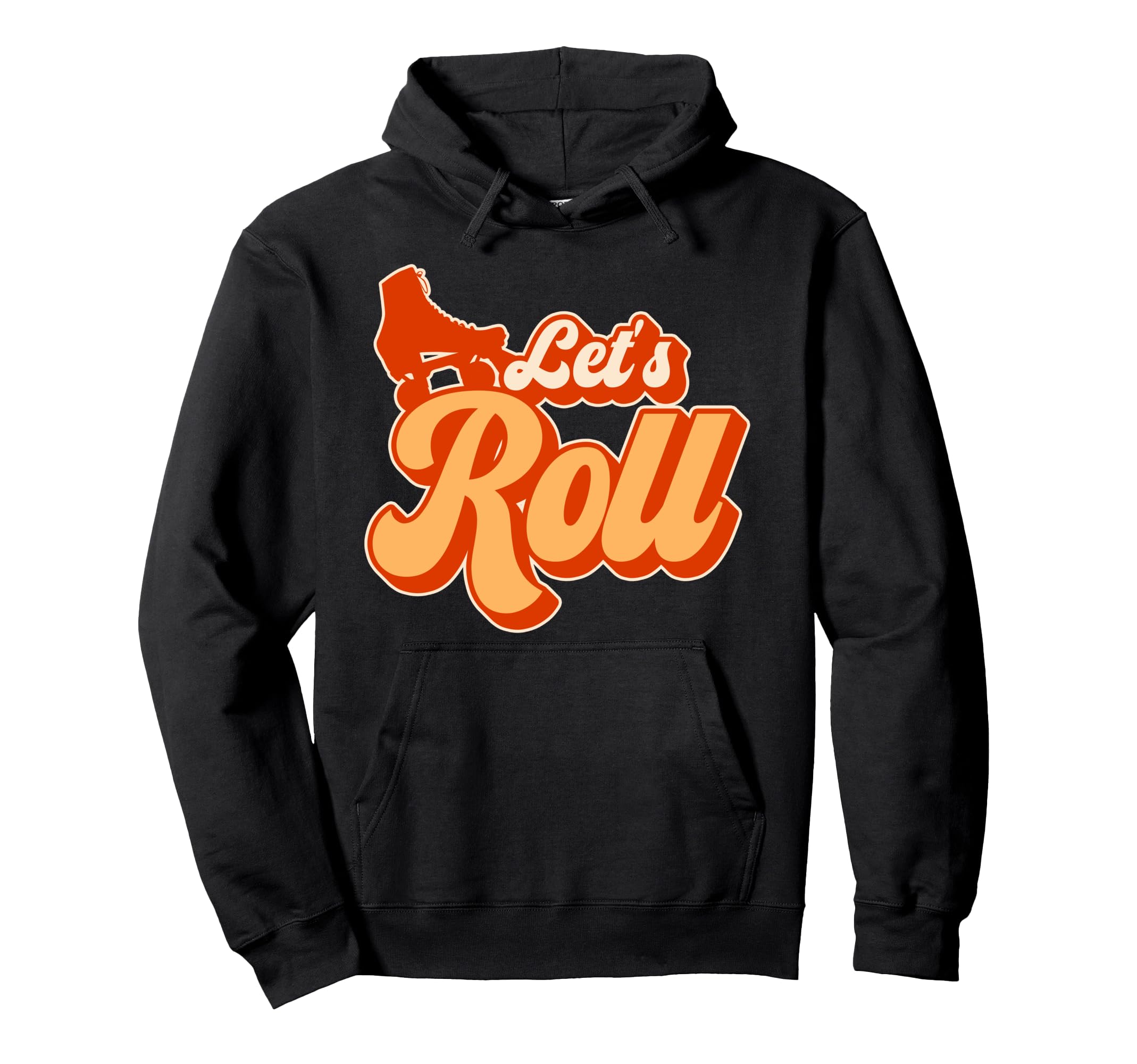 Roller Skating Skate 1970S Lets Hoodie - Casual Everyday Wear for Adults - T-Shirt, Sweatshirt, Hoodie