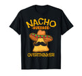 Nacho Average Overthinker T-Shirt - Streetwear Style for Adults - T-Shirt, Sweatshirt, Hoodie