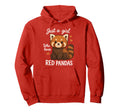 Just Who Loves Red Pandas Hoodie - Trendy Graphic Men Women - T-Shirt, Sweatshirt, Hoodie