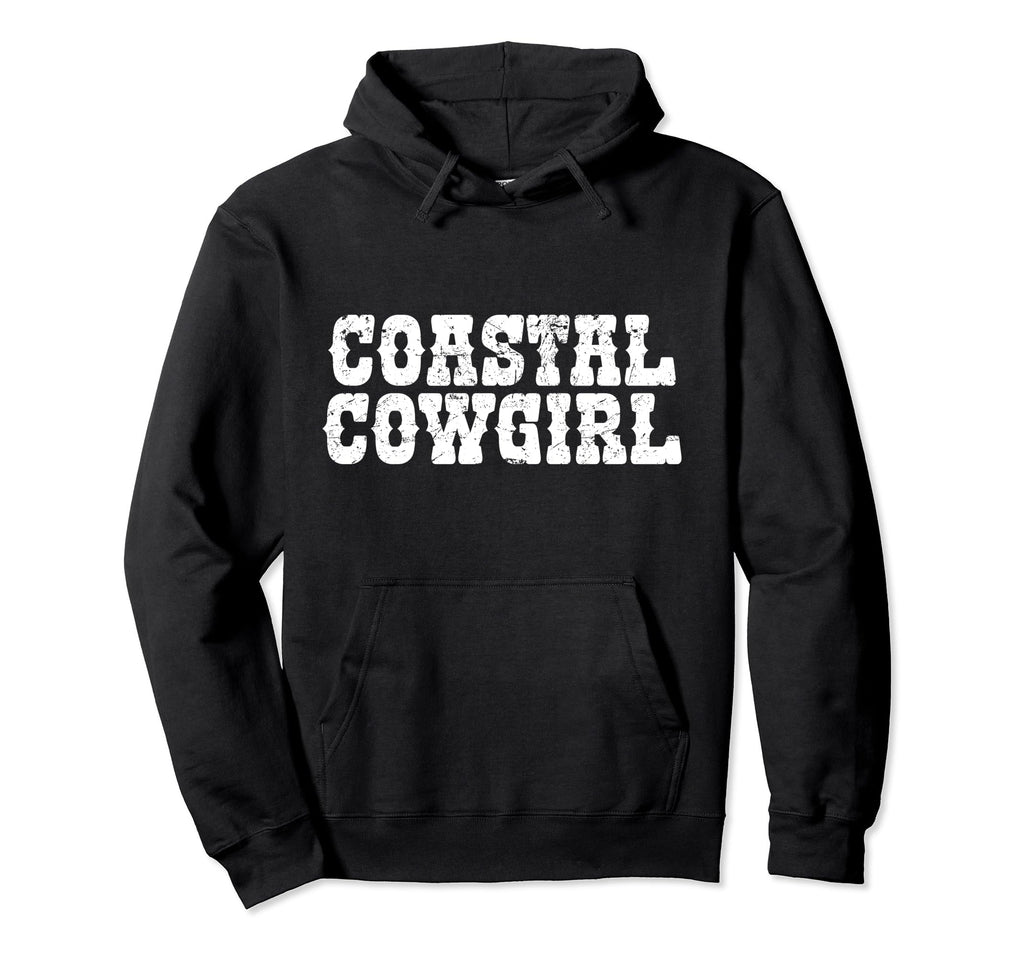 Coastal Cowgirl Distressed Cowboy Lover Hoodie - Custom Art Print Men Women - T-Shirt, Sweatshirt, Hoodie