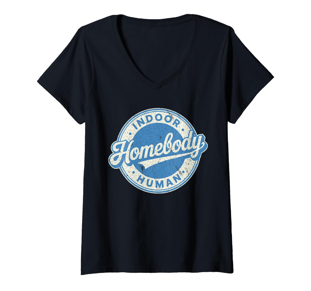 Womens Homebody Indoor Human Antisocial T-Shirt - Graphic Print for Adults - T-Shirt, Sweatshirt, Hoodie