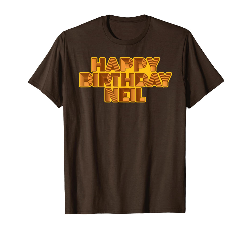 Happy Birthday Neil Personalized Name T-Shirt - Novelty Apparel Men Women - T-Shirt, Sweatshirt, Hoodie