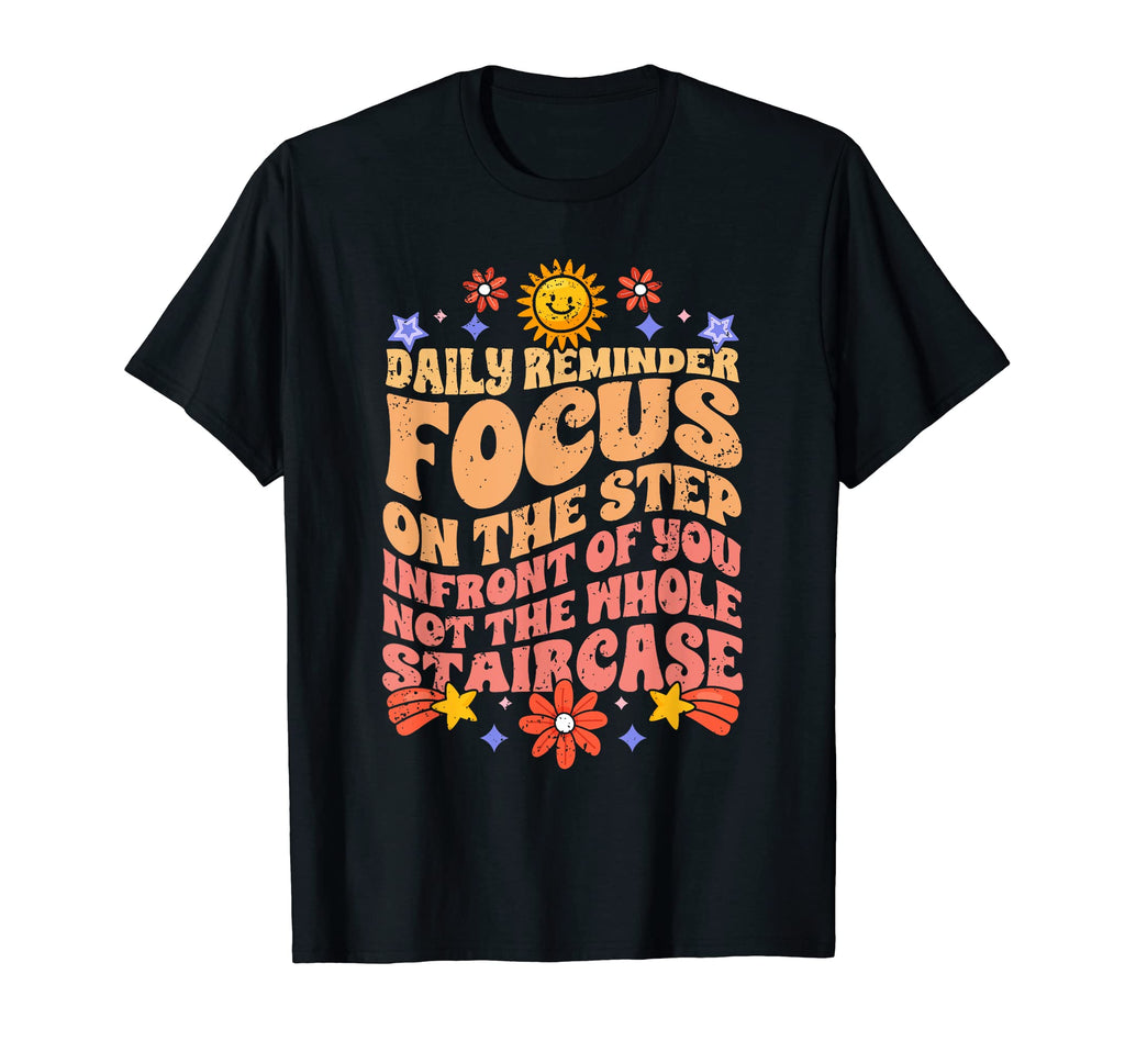 Groovy Daily Reminder Positive Affirmation T-Shirt - Unique Graphic Unisex - T-Shirt, Sweatshirt, Hoodie