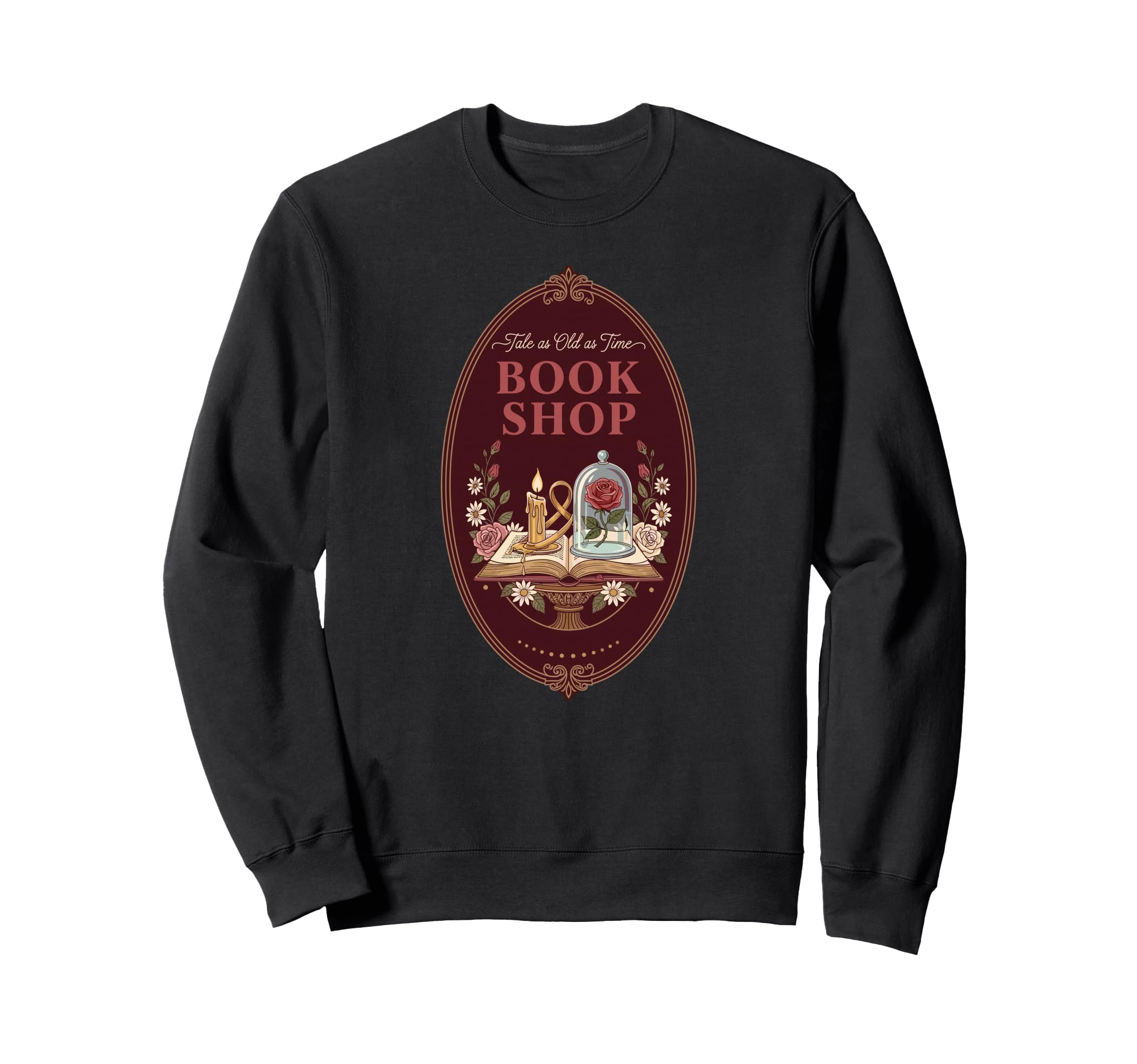 Tale As Old As Time Fairytale Book Sweatshirt - Graphic Print Men Women - T-Shirt, Sweatshirt, Hoodie