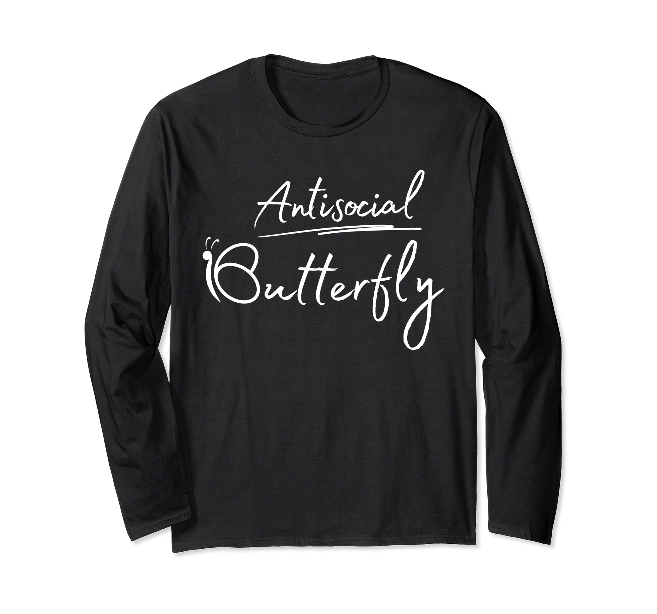 Funny Antisocial Butterfly Aesthetic T-Shirt - Graphic Print Men Women - T-Shirt, Sweatshirt, Hoodie