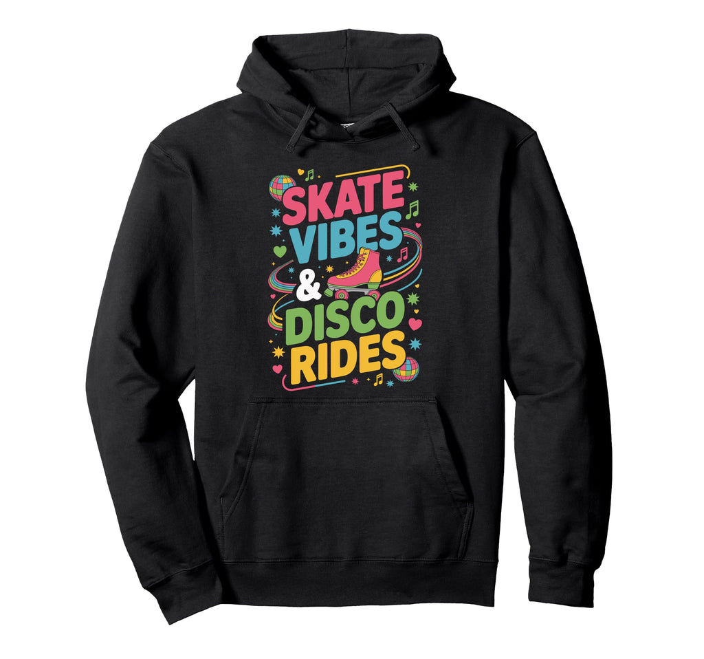 Skate Vibes Disco Rides Colorful Music Hoodie - Novelty Apparel Men Women - T-Shirt, Sweatshirt, Hoodie