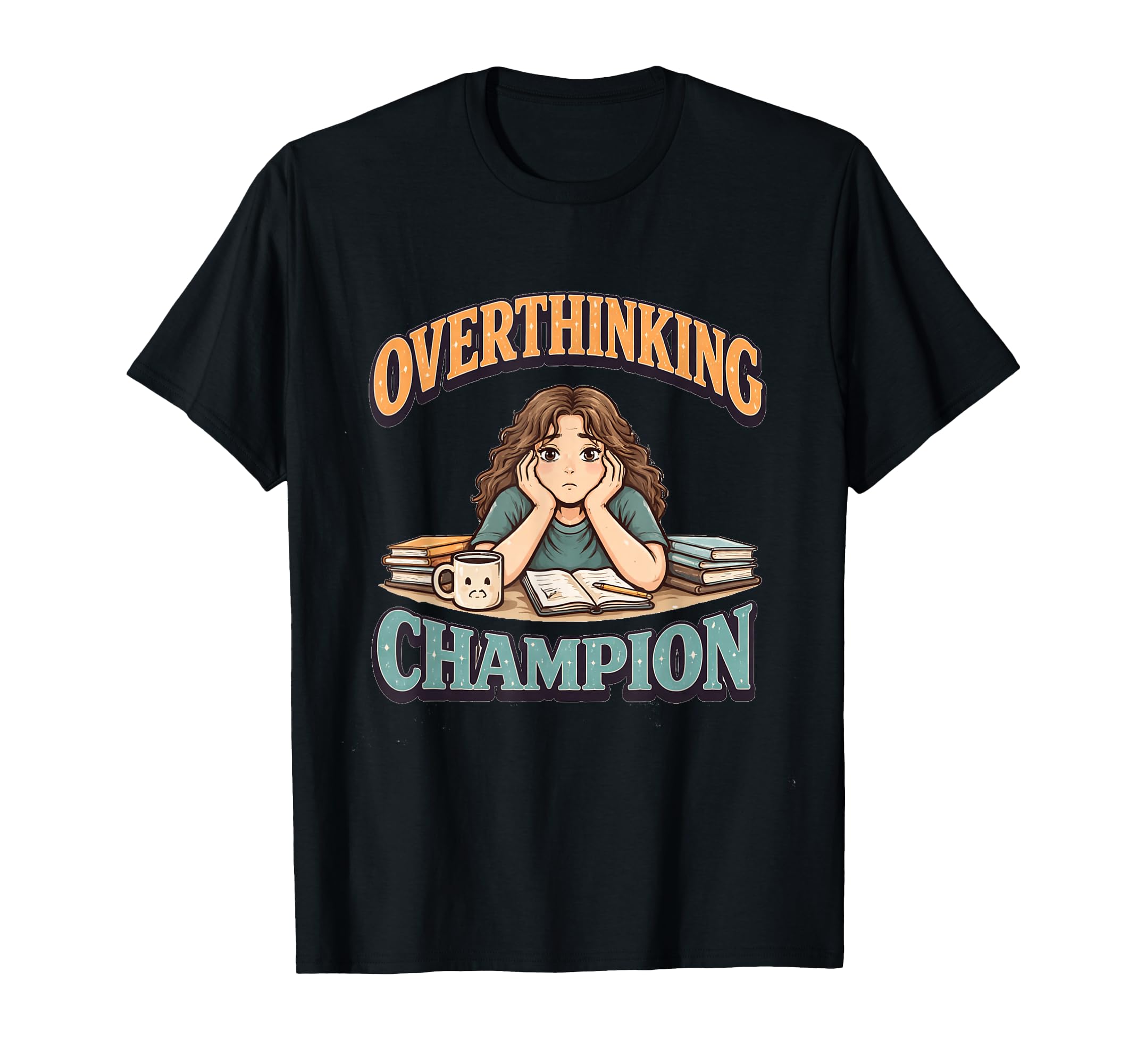 Fun Office Quotes Overthinker T-Shirt - Aesthetic Graphic for Adults - T-Shirt, Sweatshirt, Hoodie