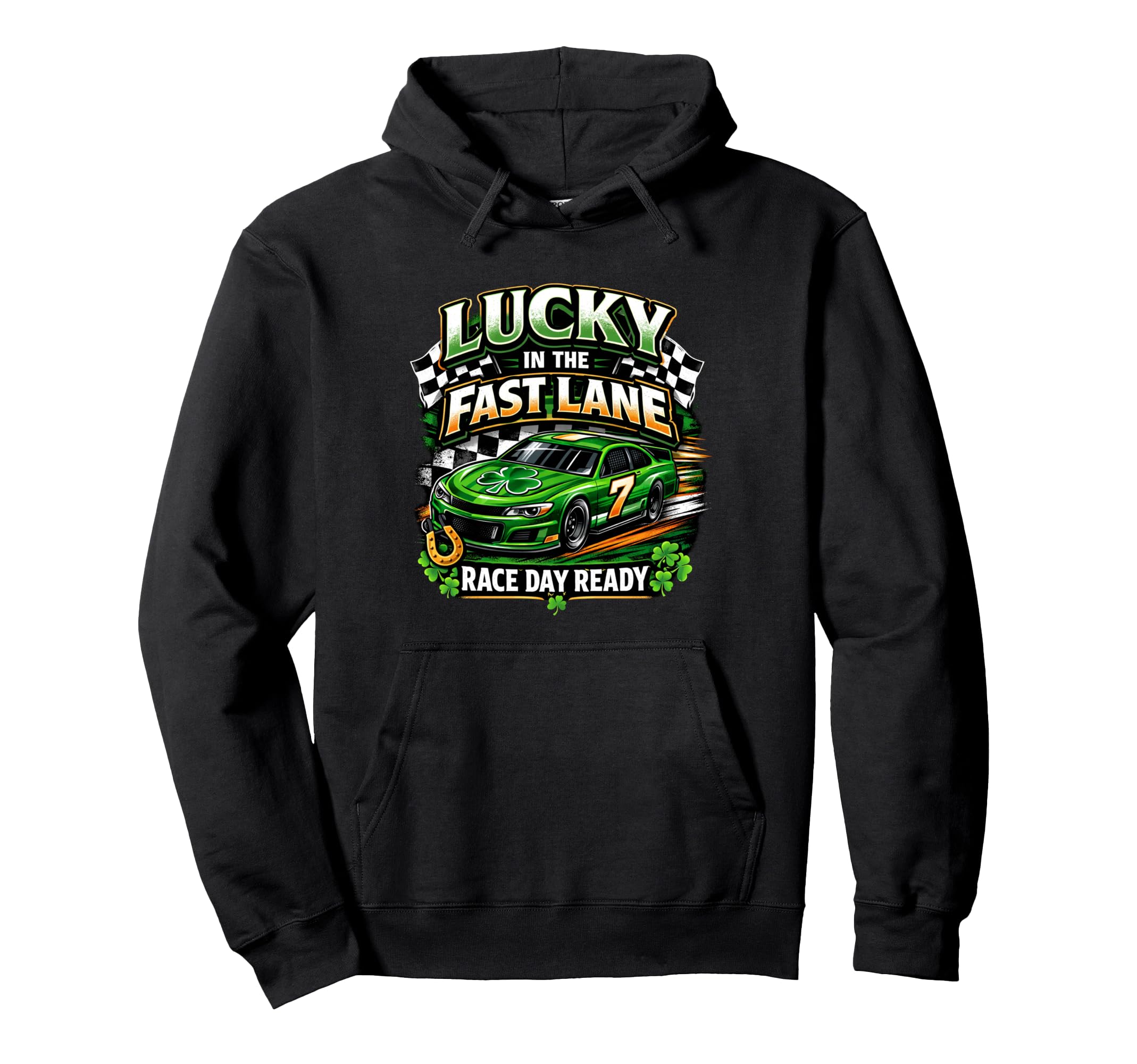 Lucky Fast Lane Race Day Ready Car Hoodie - Streetwear Style Men Women - T-Shirt, Sweatshirt, Hoodie