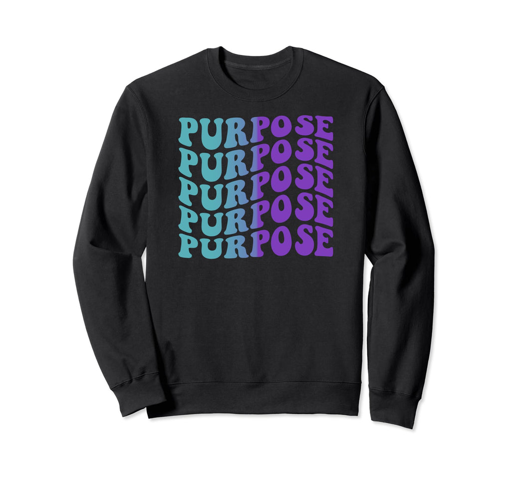Purpose Self Care Sweatshirt - Graphic Print Unisex - T-Shirt, Sweatshirt, Hoodie