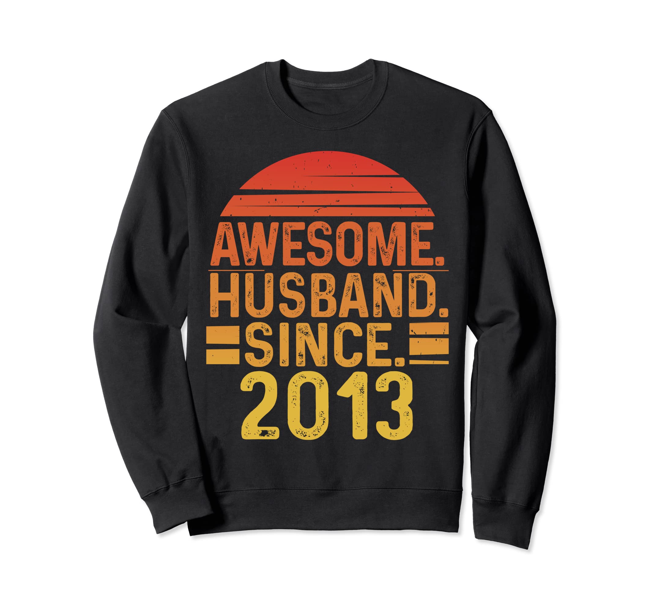Awesome Husband Since 2013 Wedding Sweatshirt - Custom Art Print Unisex - T-Shirt, Sweatshirt, Hoodie