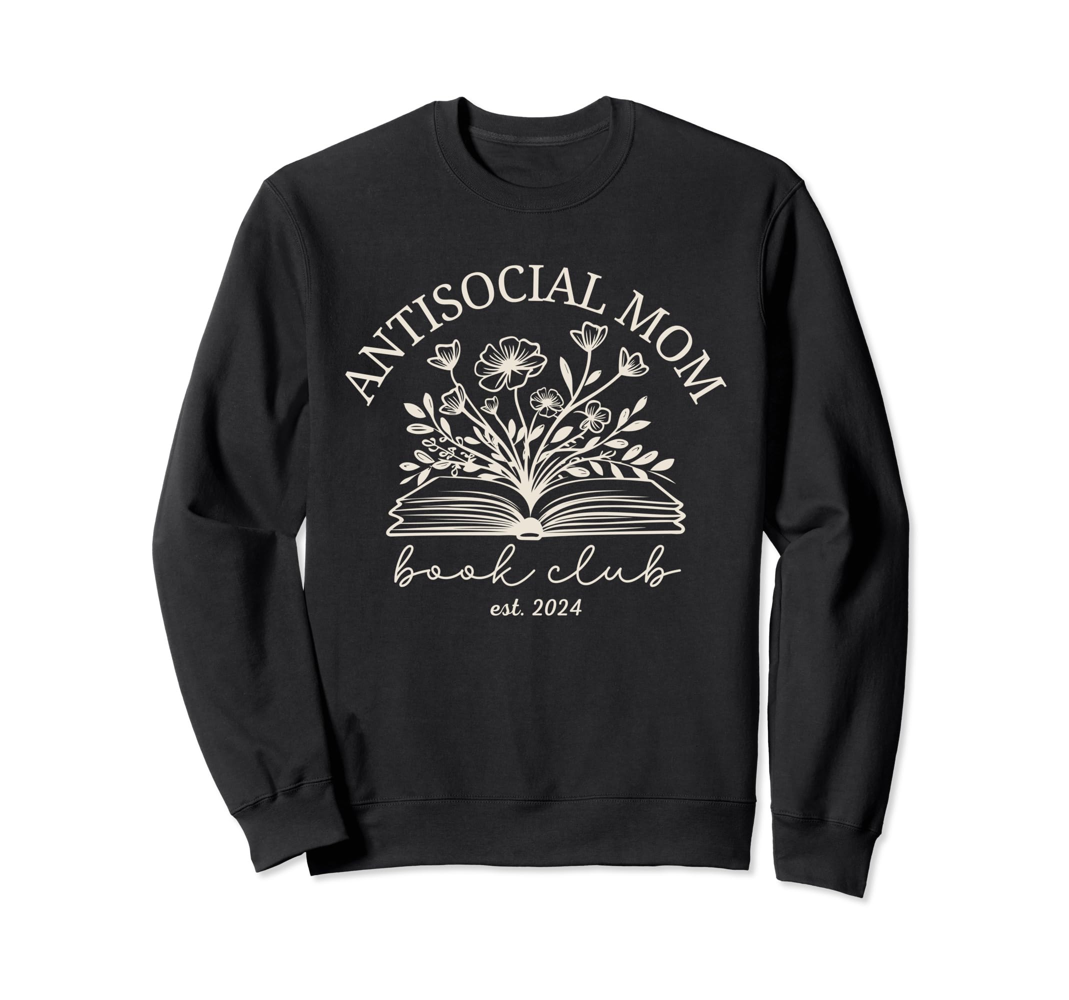 Antisocial Book Club Mom Sweatshirt - Custom Art Print for Adults - T-Shirt, Sweatshirt, Hoodie