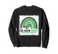May We Wear Green Mental Health Sweatshirt - Unique Graphic Unisex - T-Shirt, Sweatshirt, Hoodie