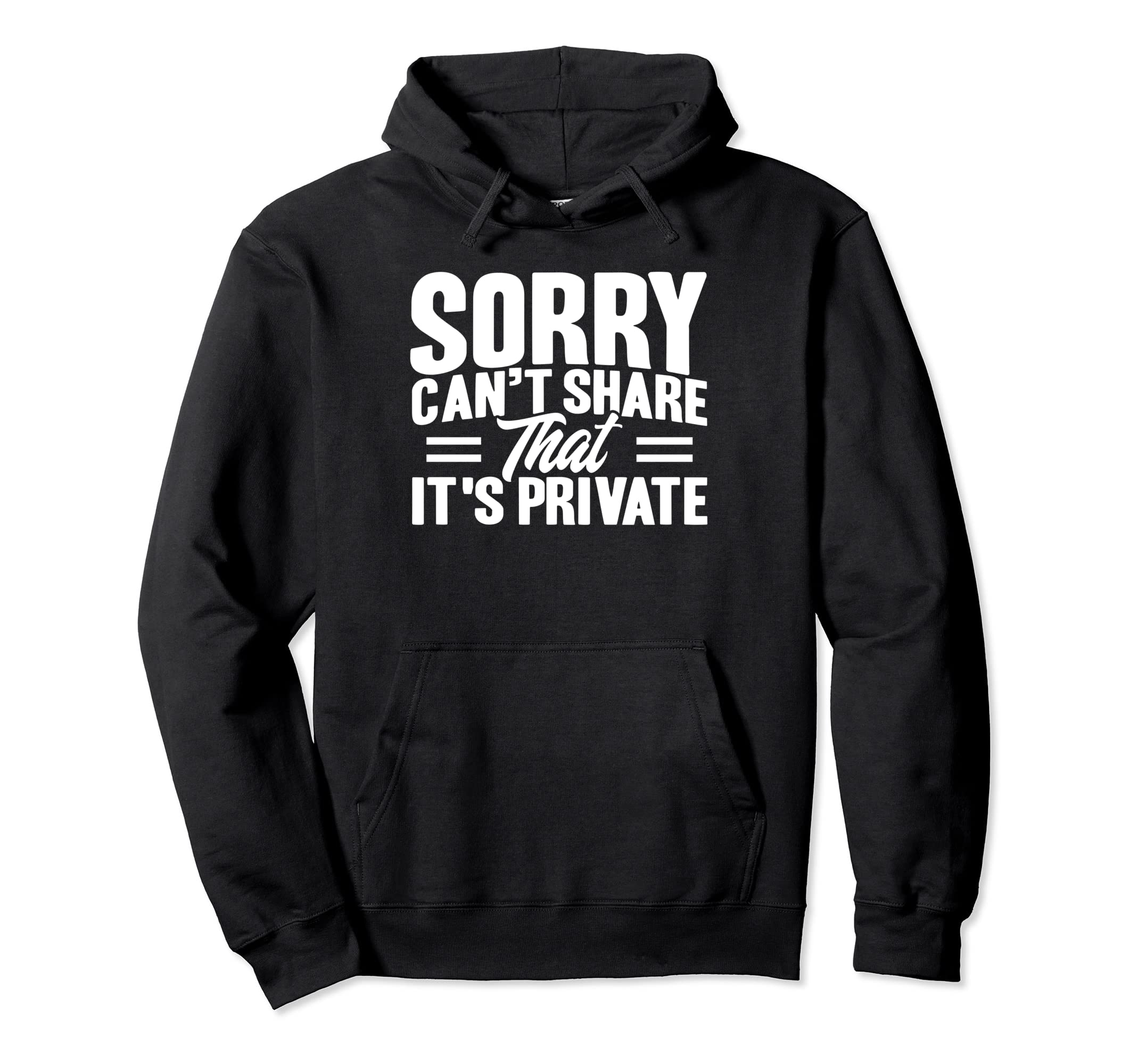 Antisocial Sorry Cant Share That Its Hoodie - Unique Graphic Unisex - T-Shirt, Sweatshirt, Hoodie