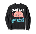 Suicide Prevention Awareness Mental Sweatshirt - Trendy Graphic Men Women - T-Shirt, Sweatshirt, Hoodie