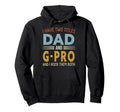 I Have Two Titles Dad And G Pro Hoodie - Aesthetic Graphic for Adults - T-Shirt, Sweatshirt, Hoodie