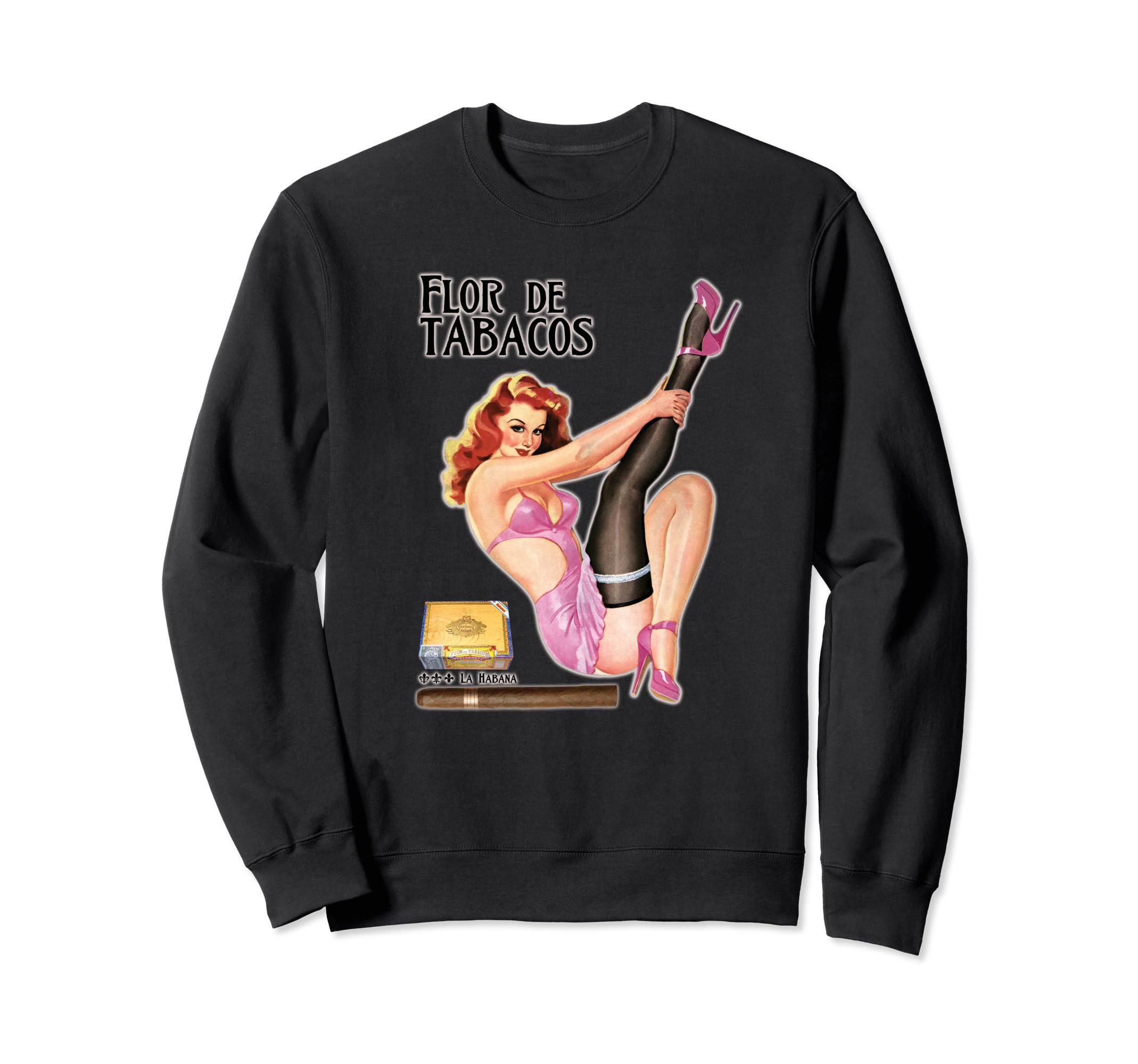 Flor De Tabacos Cigar Advertisement Pinup Sweatshirt - Graphic Print Unisex - T-Shirt, Sweatshirt, Hoodie
