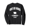 West Des Moines Iowa Ia Throwback Sweatshirt - Streetwear Style Unisex - T-Shirt, Sweatshirt, Hoodie