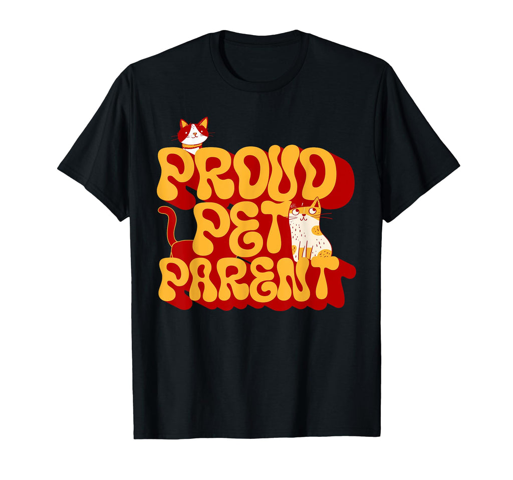 Proud Pet Parent Cat Lover Playful T-Shirt - Aesthetic Graphic Unisex - T-Shirt, Sweatshirt, Hoodie