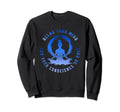Meditation Mindfulness Positive Sweatshirt - Minimalist Print for Adults - T-Shirt, Sweatshirt, Hoodie