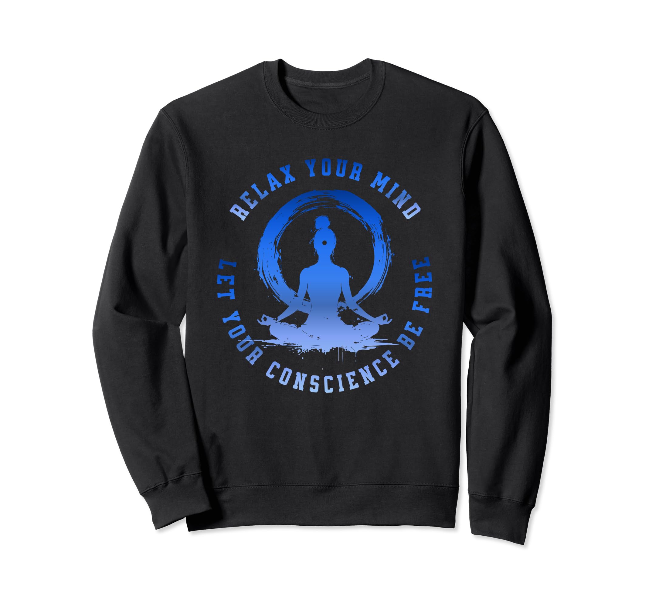 Meditation Mindfulness Positive Sweatshirt - Minimalist Print for Adults - T-Shirt, Sweatshirt, Hoodie