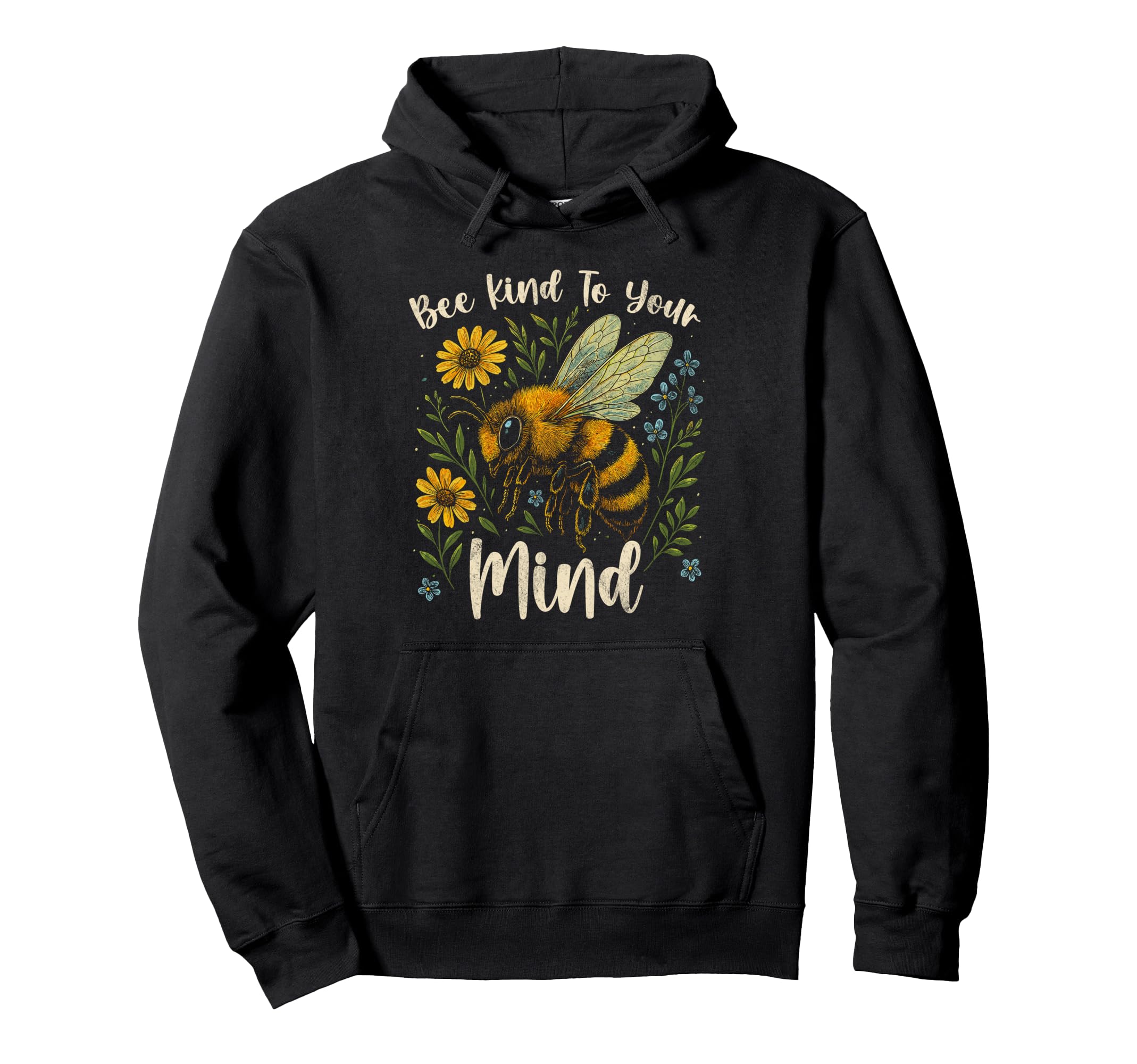 Be Kind To Your Mind Bee Mental Health Hoodie - Aesthetic Graphic Unisex - T-Shirt, Sweatshirt, Hoodie
