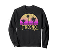 Fresno California Sunset Sweatshirt - Novelty Apparel Unisex - T-Shirt, Sweatshirt, Hoodie