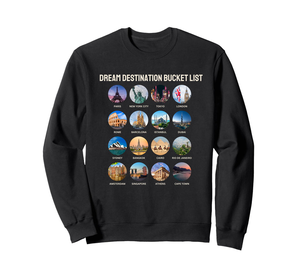 Checklist Dream Destination Sweatshirt - Fun Novelty Design Men Women - T-Shirt, Sweatshirt, Hoodie