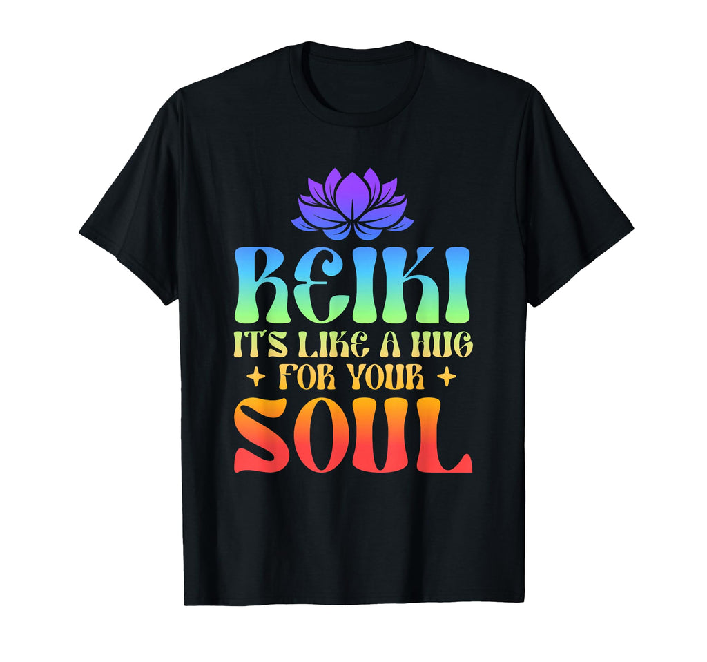 Reiki Its Like Hug Your Soul Healing T-Shirt - Aesthetic Graphic Unisex - T-Shirt, Sweatshirt, Hoodie
