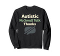 Autistic Neurodivergent Pride Sweatshirt - Custom Art Print for Adults - T-Shirt, Sweatshirt, Hoodie