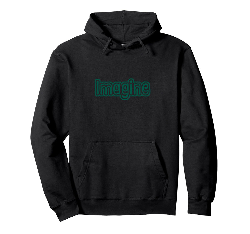 Groovy 70S Imagine Hoodie - Fun Novelty Design Men Women - T-Shirt, Sweatshirt, Hoodie