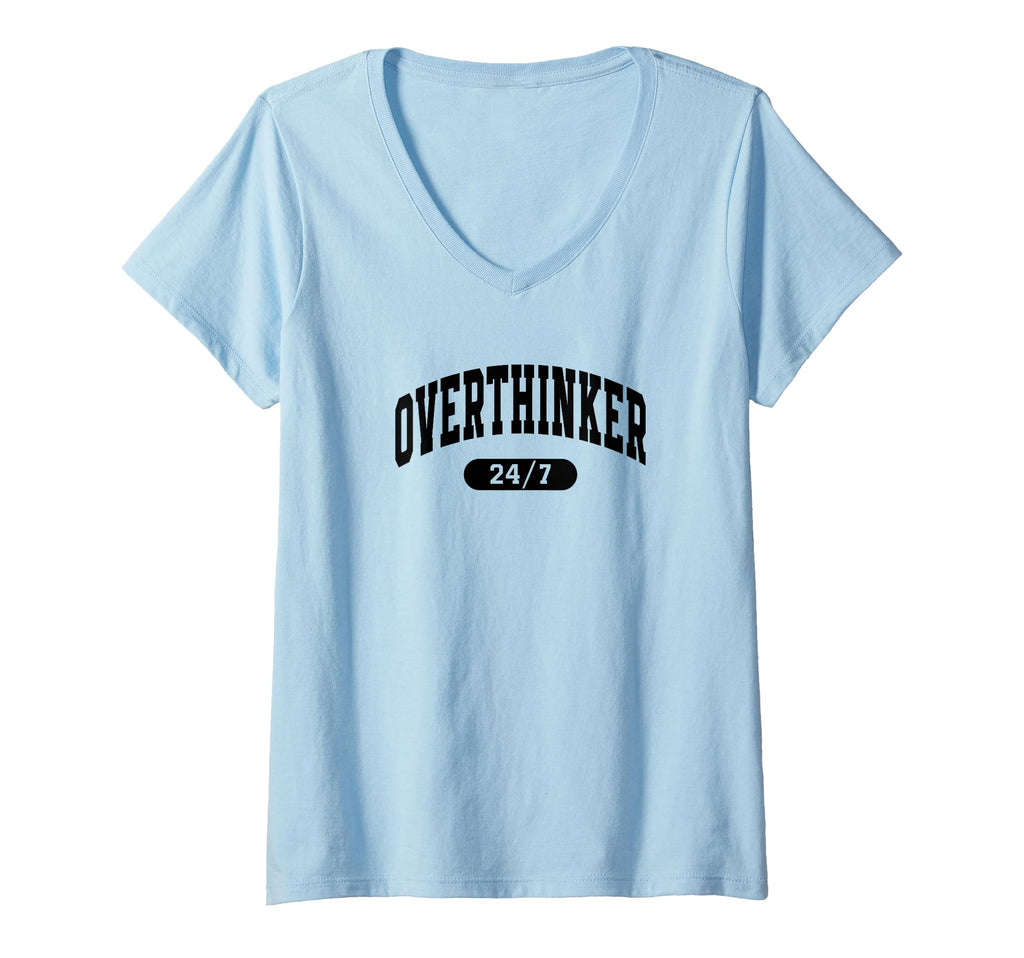 Womens Overthinker 24 7 Funny Slogan T-Shirt - Trendy Graphic Unisex - T-Shirt, Sweatshirt, Hoodie