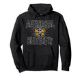 Antisocial Butterfly Funny Hermit Hoodie - Graphic Print Men Women - T-Shirt, Sweatshirt, Hoodie