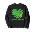 Tomorrow Needs You Semicolon Mental Sweatshirt - Fun Novelty Design Unisex - T-Shirt, Sweatshirt, Hoodie