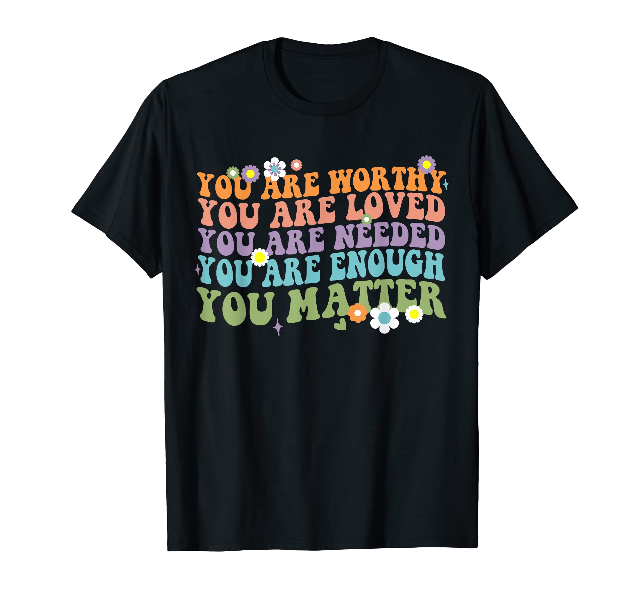 You Matter Kindness Be Kind Groovy Mental T-Shirt - Graphic Print Unisex - T-Shirt, Sweatshirt, Hoodie