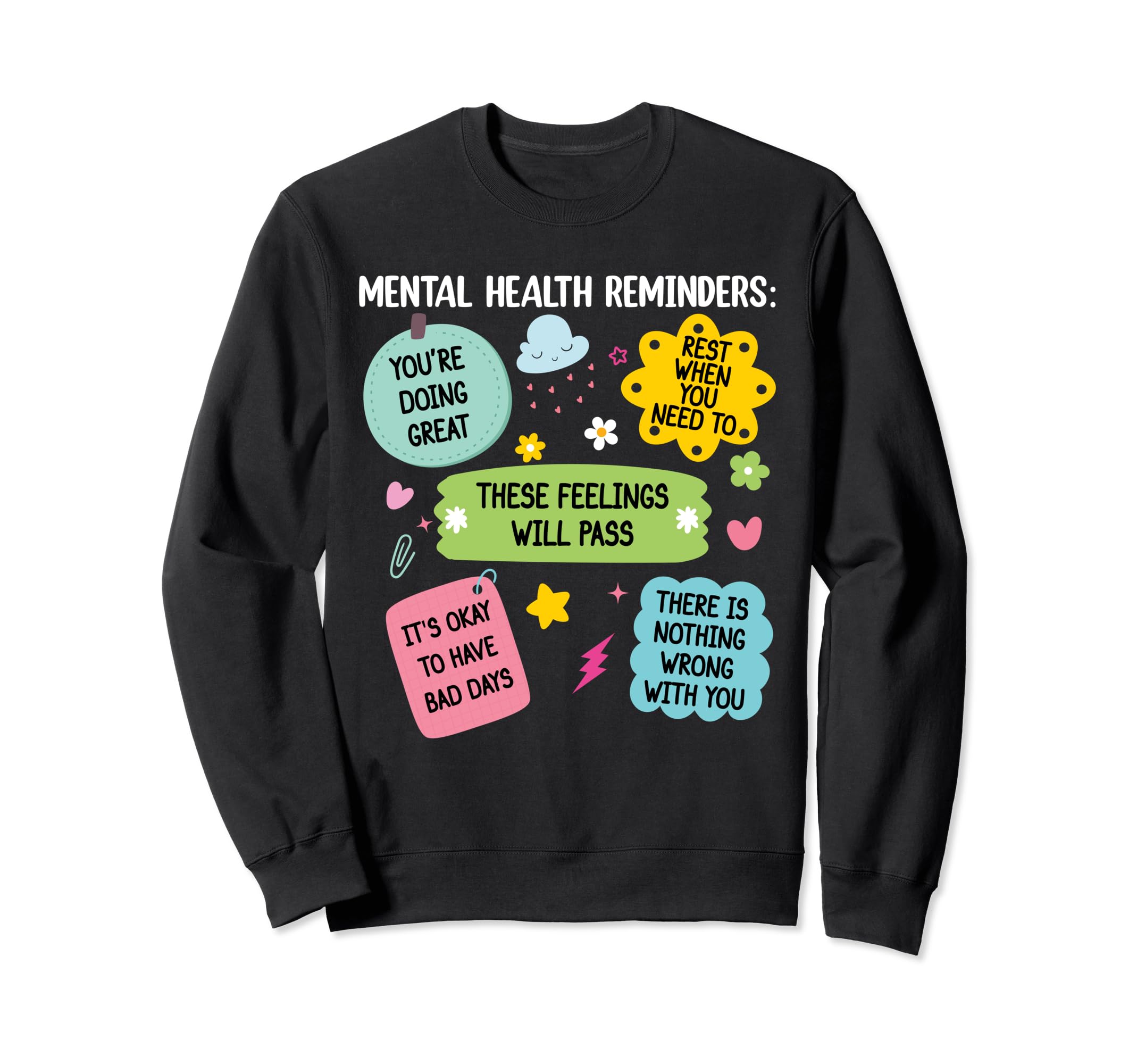 Mental Health Reminders Note To Sweatshirt - Fun Novelty Design for Adults - T-Shirt, Sweatshirt, Hoodie