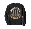 Three Pedals No Problem Manual Sweatshirt - Aesthetic Graphic for Adults - T-Shirt, Sweatshirt, Hoodie