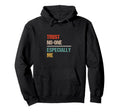 Trust No One Especially Me Funny Hoodie - Trendy Graphic for Adults - T-Shirt, Sweatshirt, Hoodie
