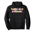 Probably Anxious Funny Matching Mental Hoodie - Minimalist Print Unisex - T-Shirt, Sweatshirt, Hoodie