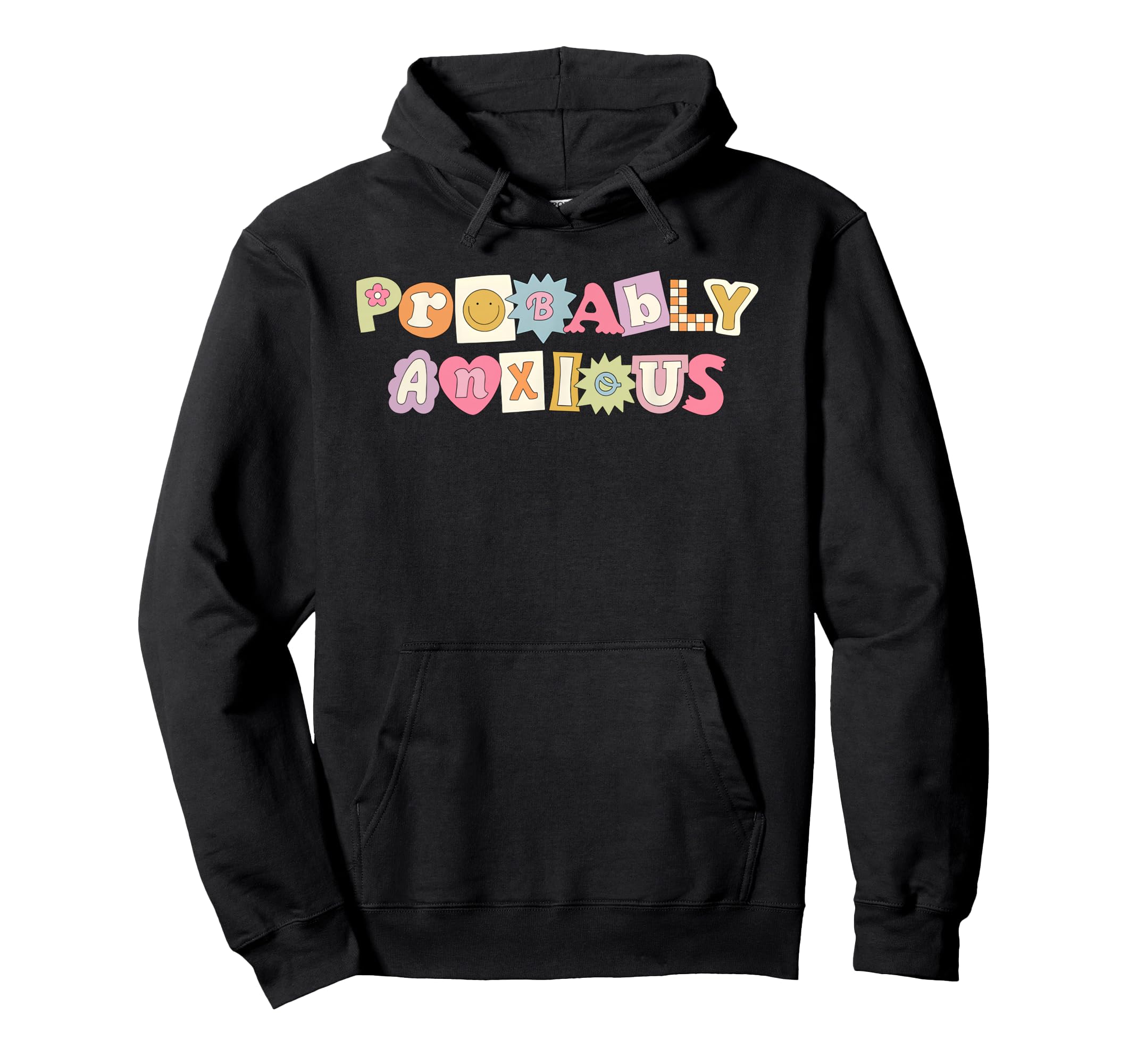 Probably Anxious Funny Matching Mental Hoodie - Minimalist Print Unisex - T-Shirt, Sweatshirt, Hoodie