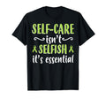 Self Care Isnt Selfish Depression Mental T-Shirt - Streetwear Style Unisex - T-Shirt, Sweatshirt, Hoodie
