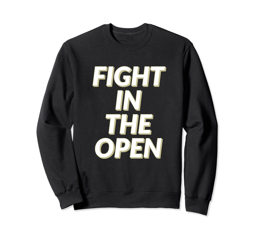 Fight Open Mental Health Stigma Sweatshirt - Streetwear Style Men Women - T-Shirt, Sweatshirt, Hoodie