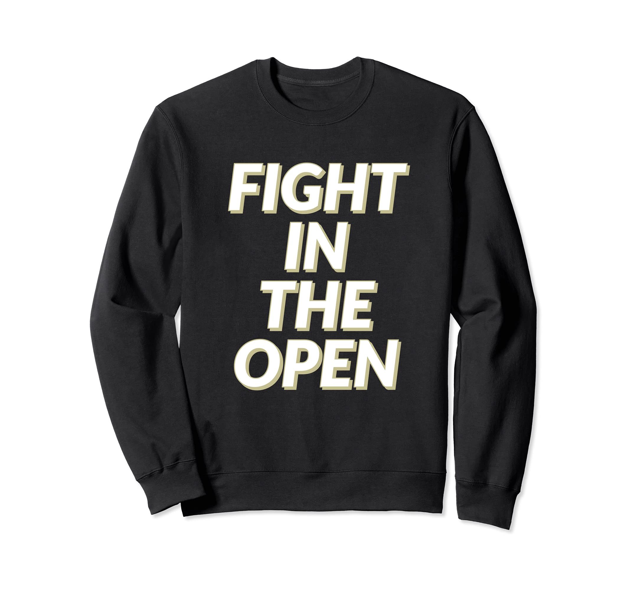 Fight Open Mental Health Stigma Sweatshirt - Streetwear Style Men Women - T-Shirt, Sweatshirt, Hoodie