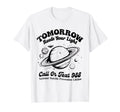Tomorrow Needs Your Light 988 T-Shirt - Casual Everyday Wear Men Women - T-Shirt, Sweatshirt, Hoodie