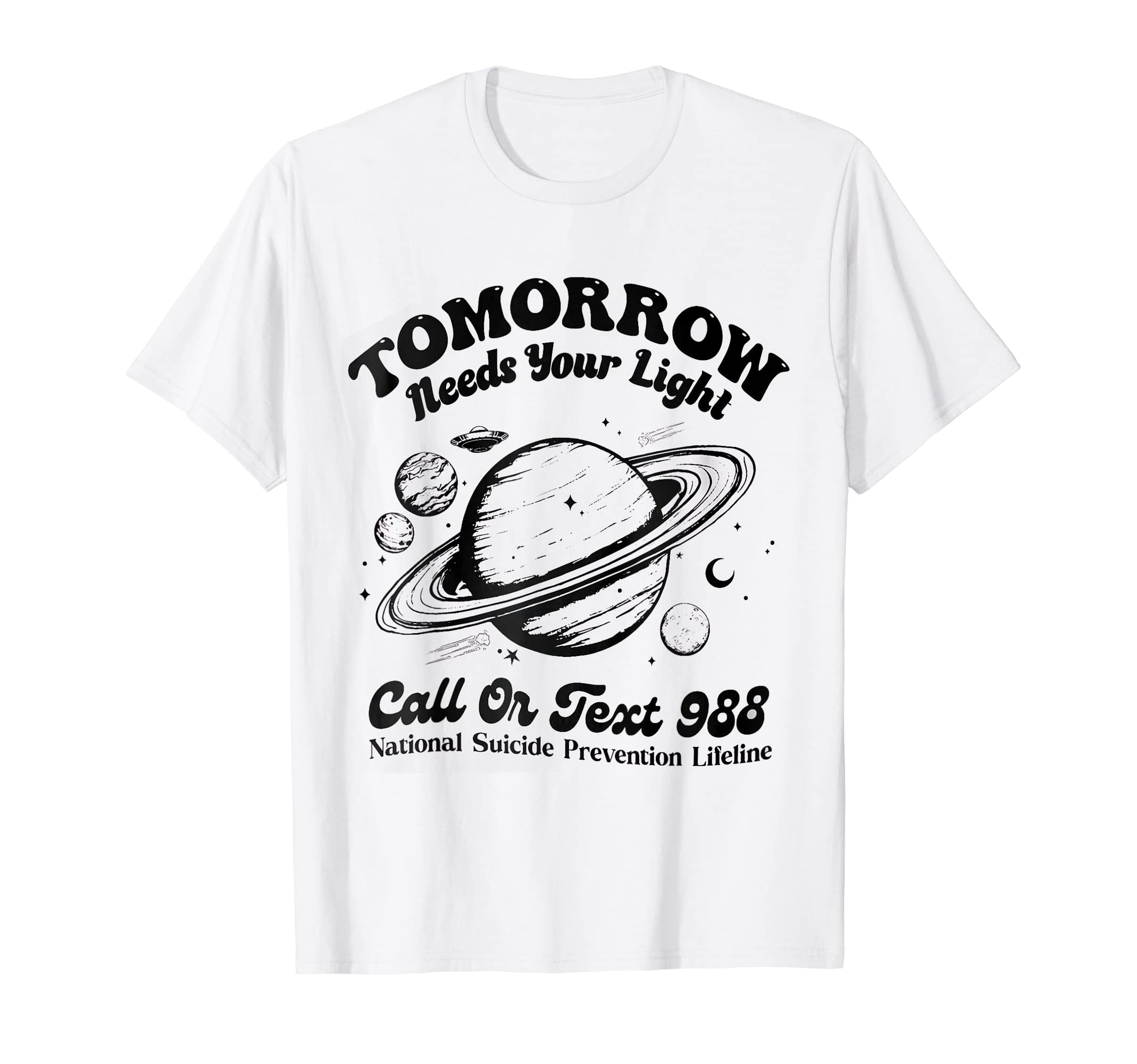 Tomorrow Needs Your Light 988 T-Shirt - Casual Everyday Wear Men Women - T-Shirt, Sweatshirt, Hoodie