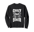 Crazy Biker Skull Motorcycle Sweatshirt - Novelty Apparel for Adults - T-Shirt, Sweatshirt, Hoodie
