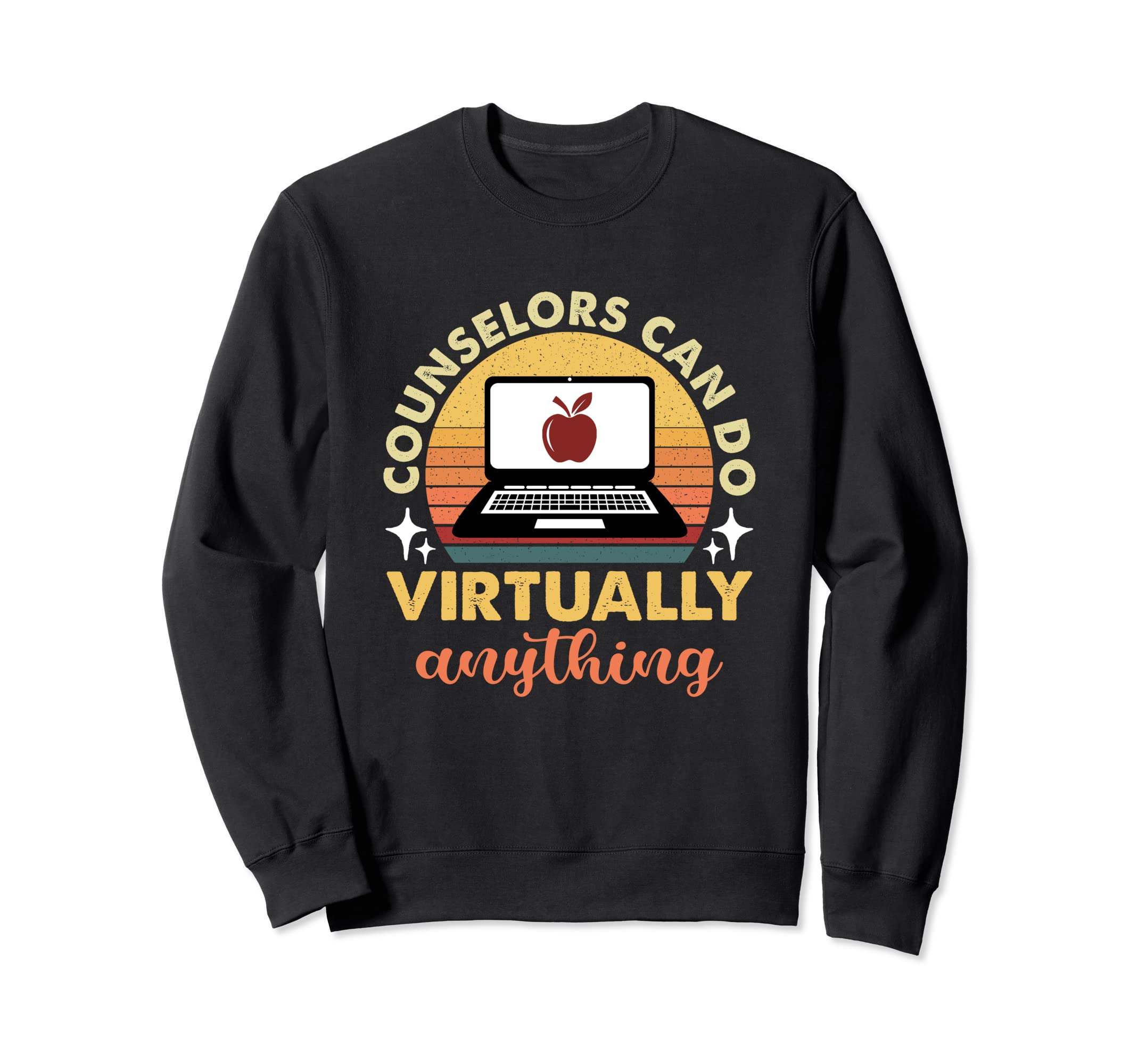 Counselors Can Do Virtually Sweatshirt - Aesthetic Graphic Men Women - T-Shirt, Sweatshirt, Hoodie
