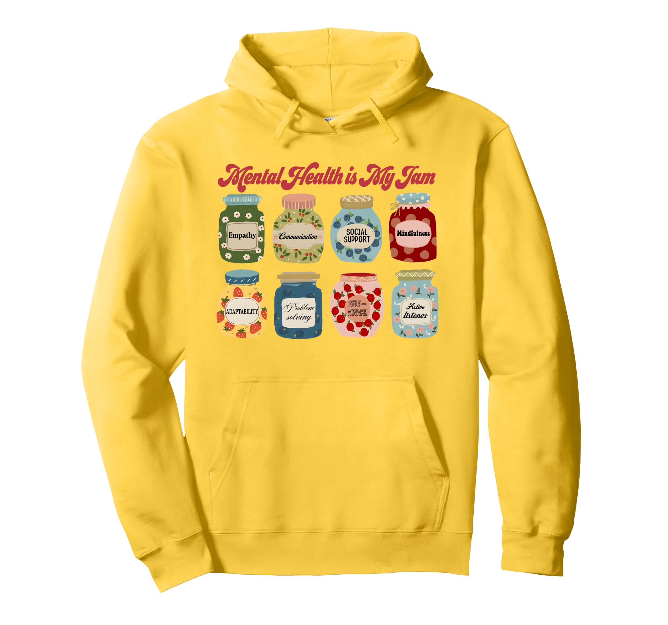 Mental Health Is My Jam Mental Hoodie - Casual Everyday Wear for Adults - T-Shirt, Sweatshirt, Hoodie
